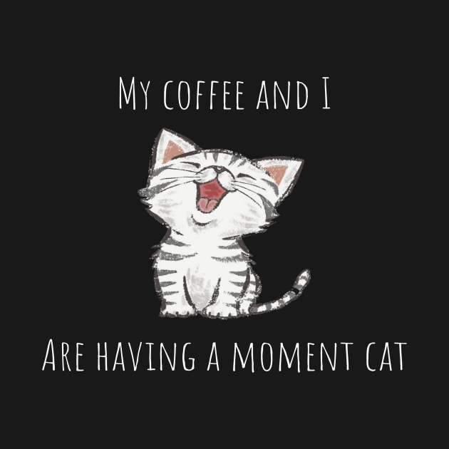 My coffee and I are having a moment cat by TheHigh