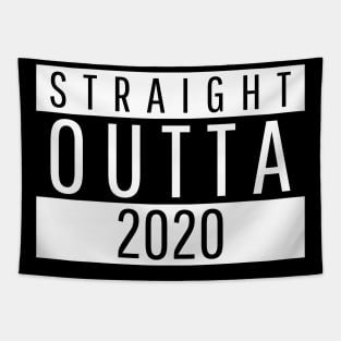 Straight Outta 2020 Tapestry