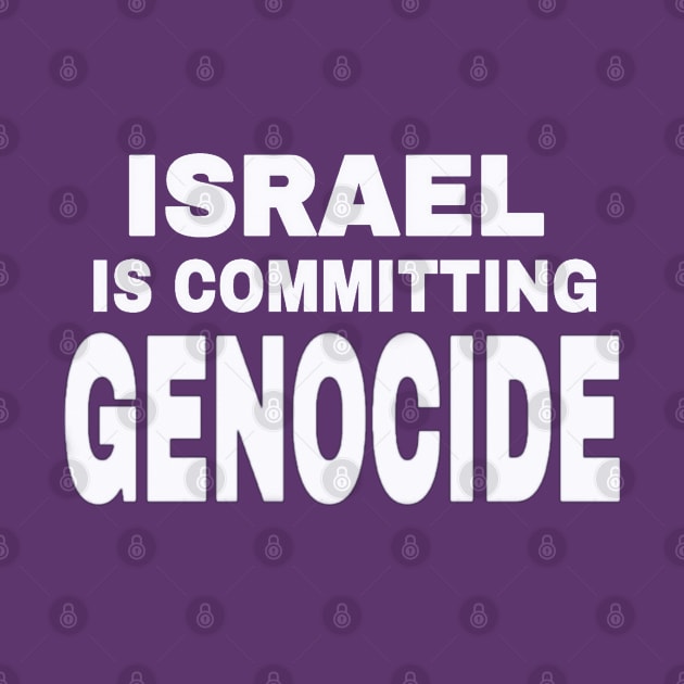 Israel IS Committing Genocide - White - Back by SubversiveWare
