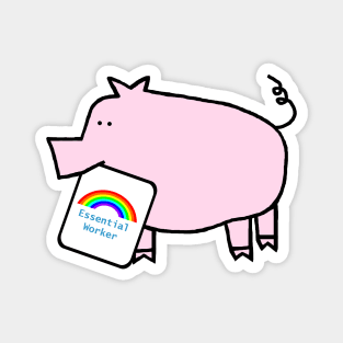 Pink Pig with Essential Worker Rainbow Sign Magnet