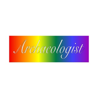 Archaeology PRIDE T-Shirt