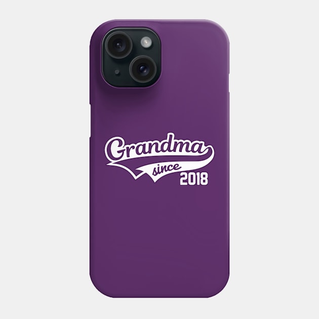 Grandma since 2018 Phone Case by hoopoe