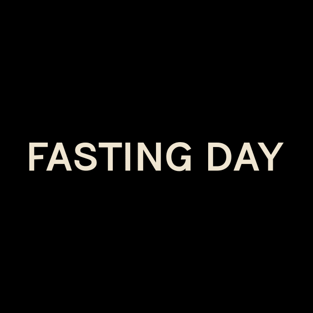 Fasting Day On This Day Perfect Day by TV Dinners