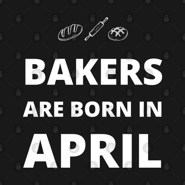 Bakers are born in April by InspiredCreative