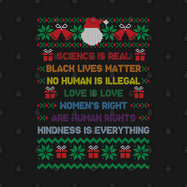 Ugly Christmas Sweater Science Is Real - Black Lives Matter - Ugly Christmas Sweater - Long Sleeve T-Shirt