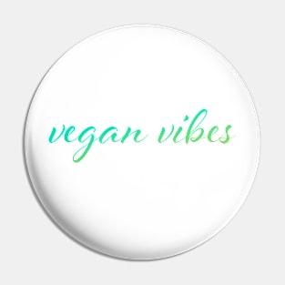 Vegan vibes white Pin