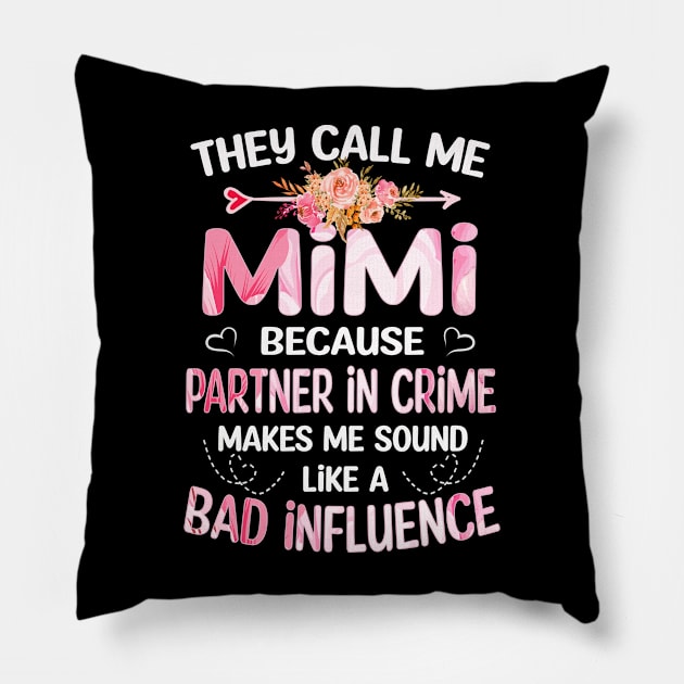 Mimi Gift - They Call me Mimi Pillow by buuka1991