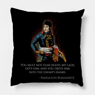 Motivational Napoleon Bonaparte Quote - French History Gift Pillow