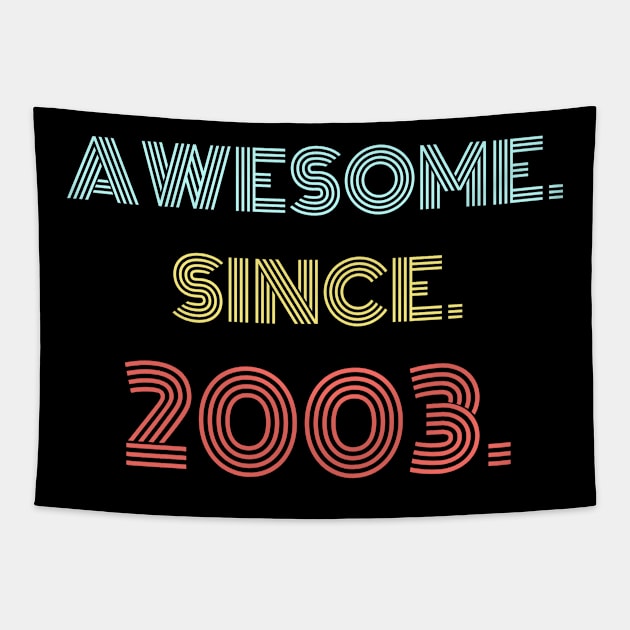 Awesome Since 2003 Tapestry by divawaddle