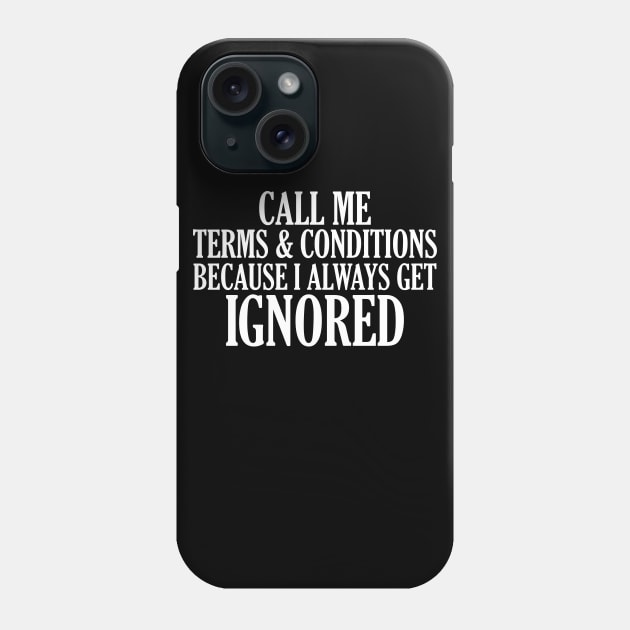 CALL ME TERMS & CONDITIONS Phone Case by giovanniiiii