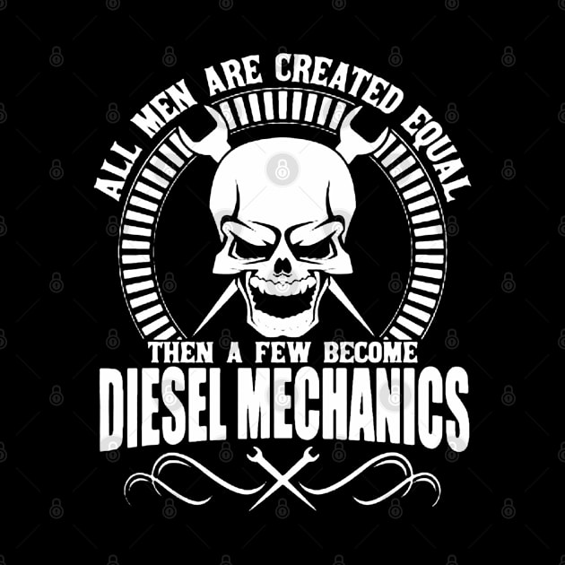 Diesel Mechanics - All Men Are Created Equal by QUYNH SOCIU