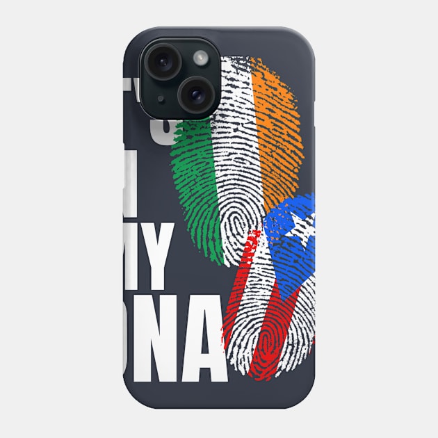 Puerto Rican Plus Irish DNA Mix Flag Heritage Gift Phone Case by Just Rep It!!