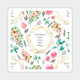 Well Behaved Women Seldom Make History - A Floral Print Magnet