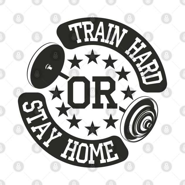 Train hard or stay home by lakokakr