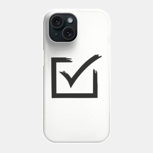 Check mark for every day Wear Phone Case