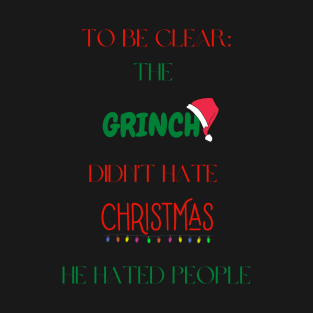 Grinchy Christmas 2 T-Shirt