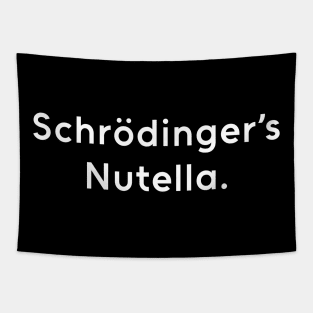 Schrödinger's Nutella - Humour Tapestry