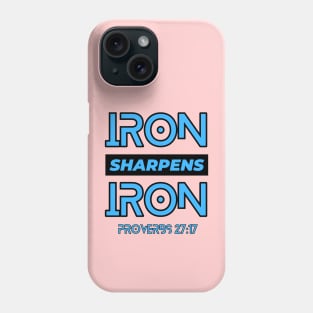 Iron Sharpens Iron | Christian Typography Phone Case