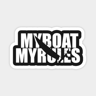 My rules apply to my boat Magnet