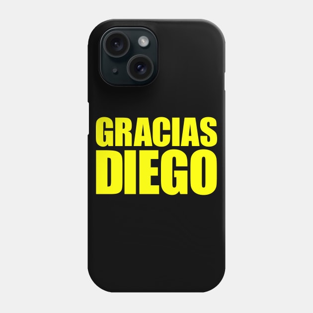 Gracias Diego Phone Case by umarhahn