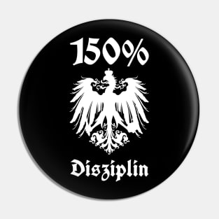 Prussia Germany 150% discipline with Kingdom of Prussia eagle Pin