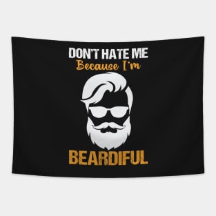 Don't hate me Because I'm beardiful Tapestry