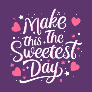 Sweetest Day – October T-Shirt