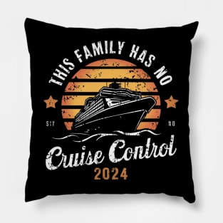 This Family Cruise Has No Control 2024 Pillow