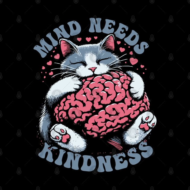 Mind Needs Kindness by Trendsdk