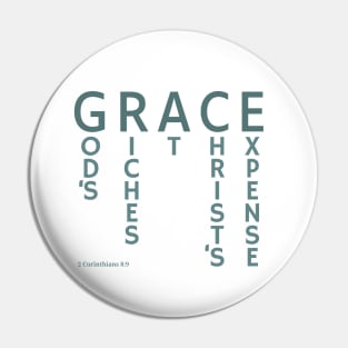 GRACE - God's Riches At Christ's Expense - 2 Corinthians 8:9 Pin