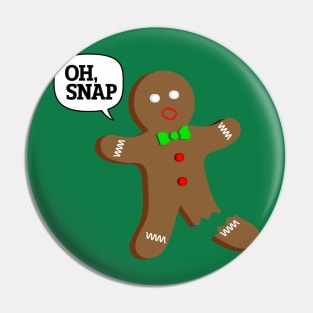 Oh, Snap Gingerbread Man Funny Christmas Pin