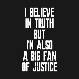 Big Fan of Justice T-Shirt