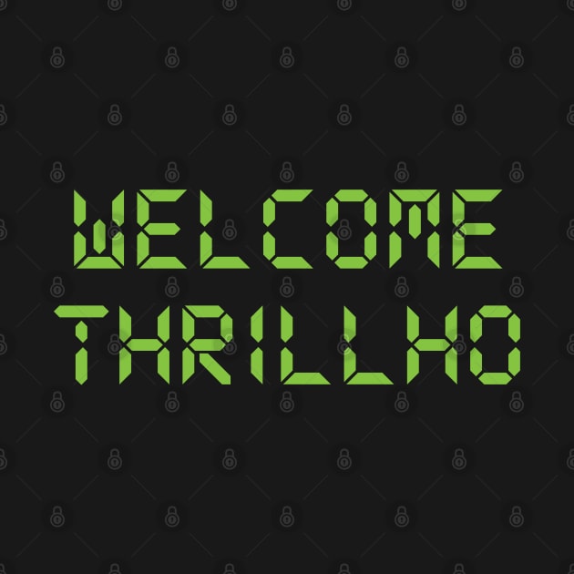 Welcome Thrillho by fandemonium