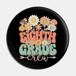 Back To School Retro Groovy Wildflower Eighth Grade Crew Funny Teacher Girls Pin