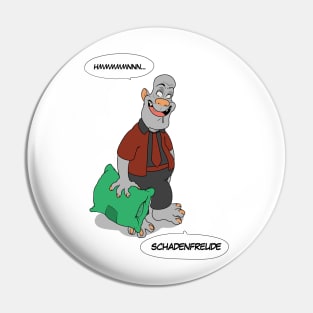 Charogne Schadenfreude Pin