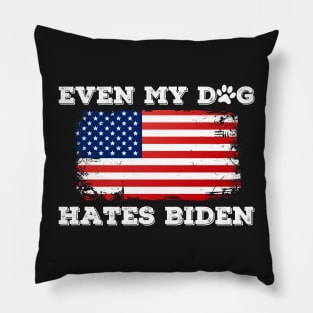 Even My Dog Hates Biden Pillow