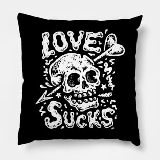 Skull love sucks for all broken hearts and single ladies and gentlemen for anti valentine's day gift Pillow