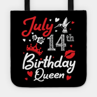 Born On July 14th Happy Birthday Queen Me You Nana Mommy Mama Aunt Sister Wife Cousin Daughter Niece Tote