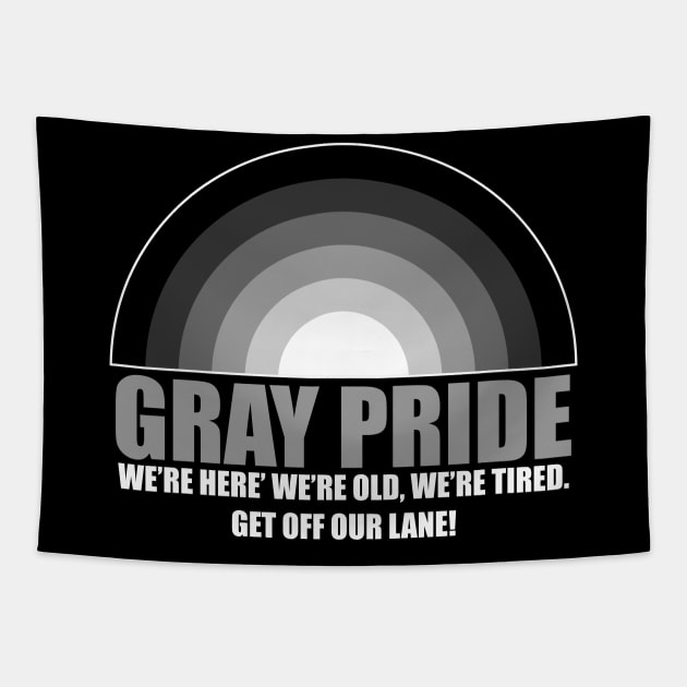 Gray Pride - Funny Old People - No LGBT Tapestry by Yusa The Faith