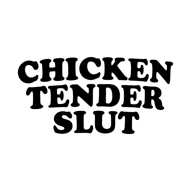 Chicken Tender Slut 2 by Halby