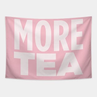 MORE TEA! Tapestry