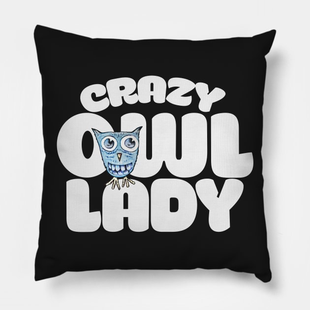 Crazy Owl Lady Pillow by bubbsnugg