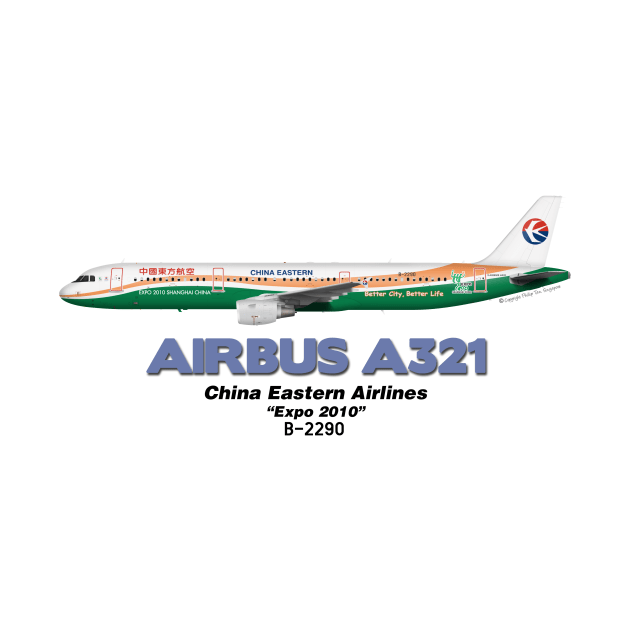 Airbus A321 - China Eastern Airlines "Expo 2010" by TheArtofFlying