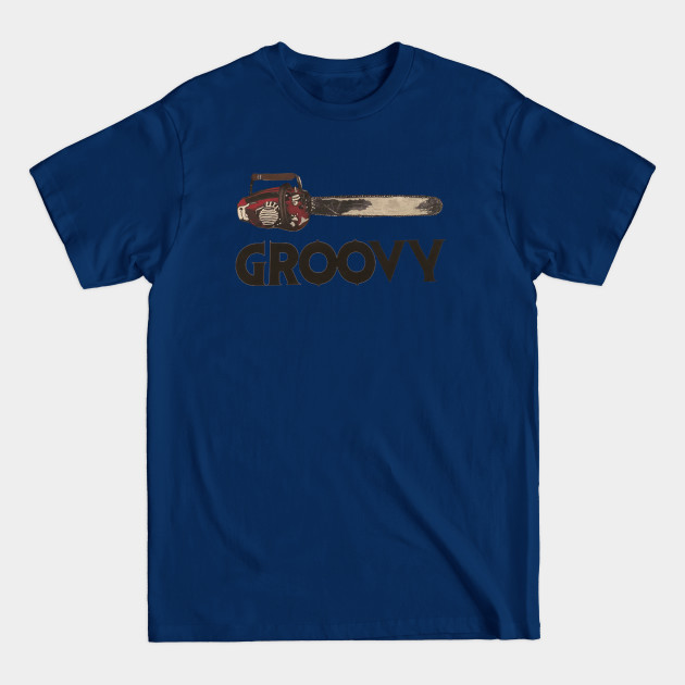 Discover Groovy Chainsaw - Evil Dead - T-Shirt