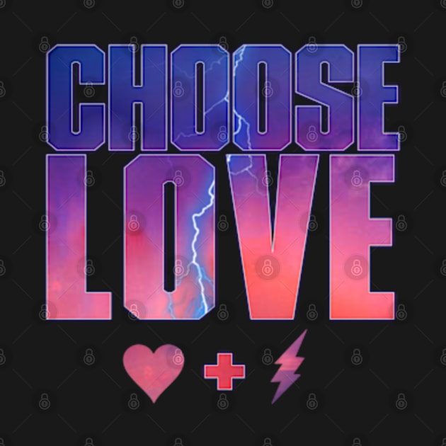 Choose Love by ComicBook Clique