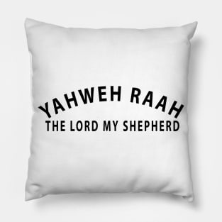 Yahweh Raah The Lord My Shepherd Inspirational Christians Pillow