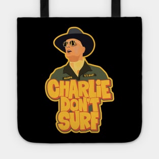 Apocalypse Now - Charlie don´t Surf Tote