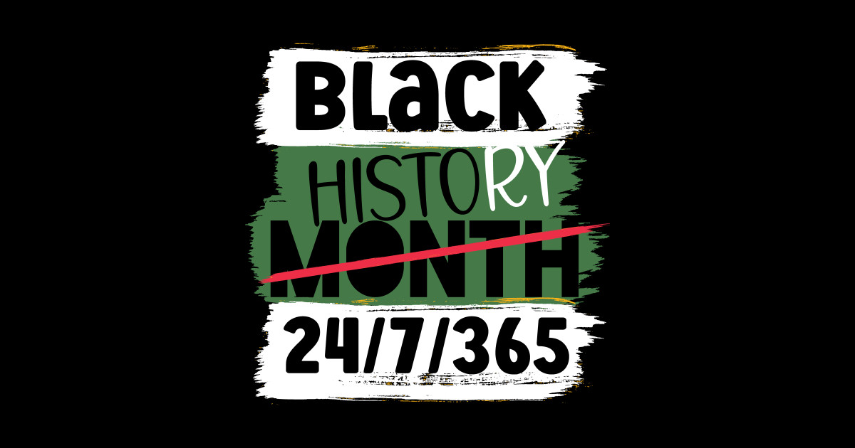 Black History Month 24/7/365 Black men African American - Black History ...