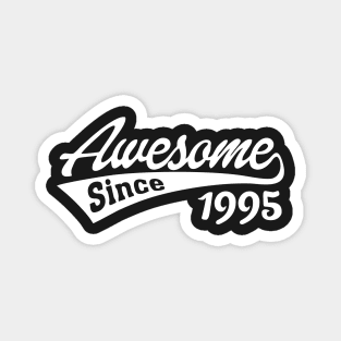 Awesome Since 1995 Magnet