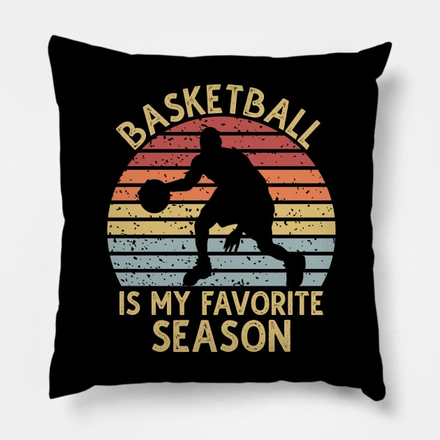 Basketball Is My Favorite Season Pillow by DragonTees